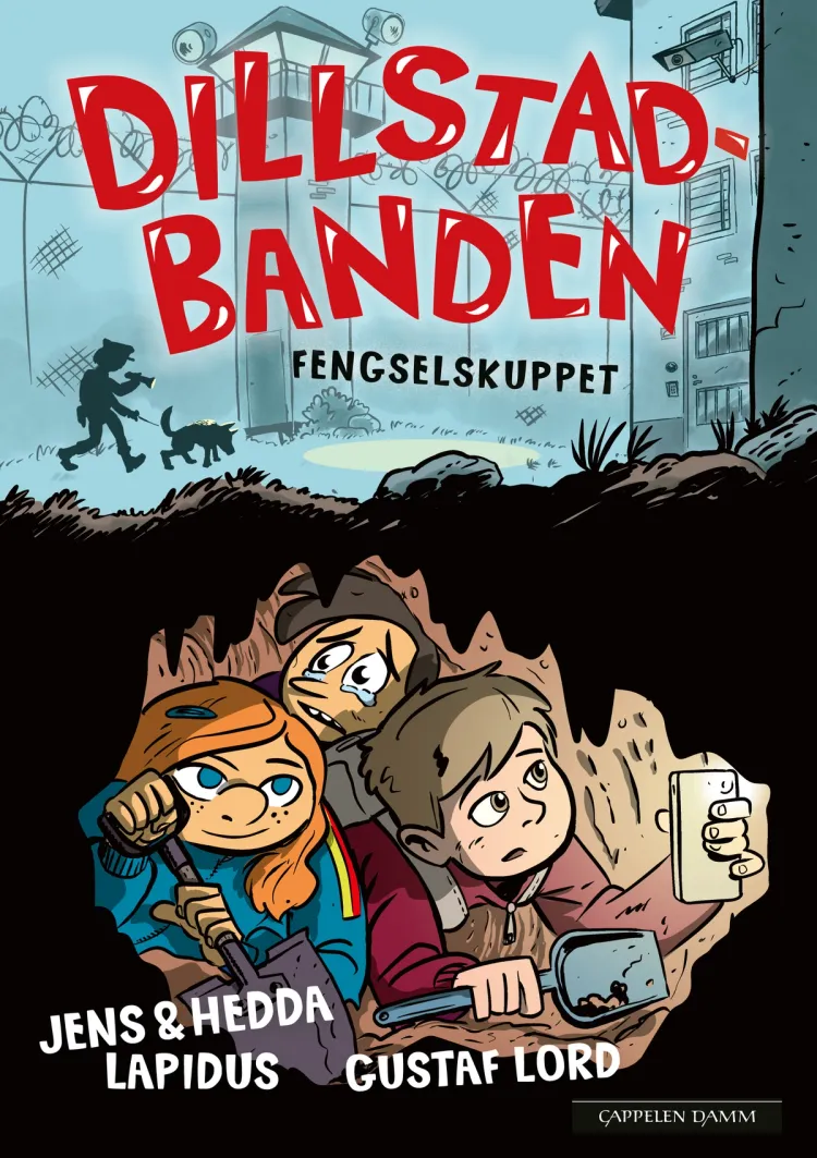 Omslag Dillstadbanden 5: Fengselskuppet av Jens Lapidus og Hedda Lapidus (Innbundet)