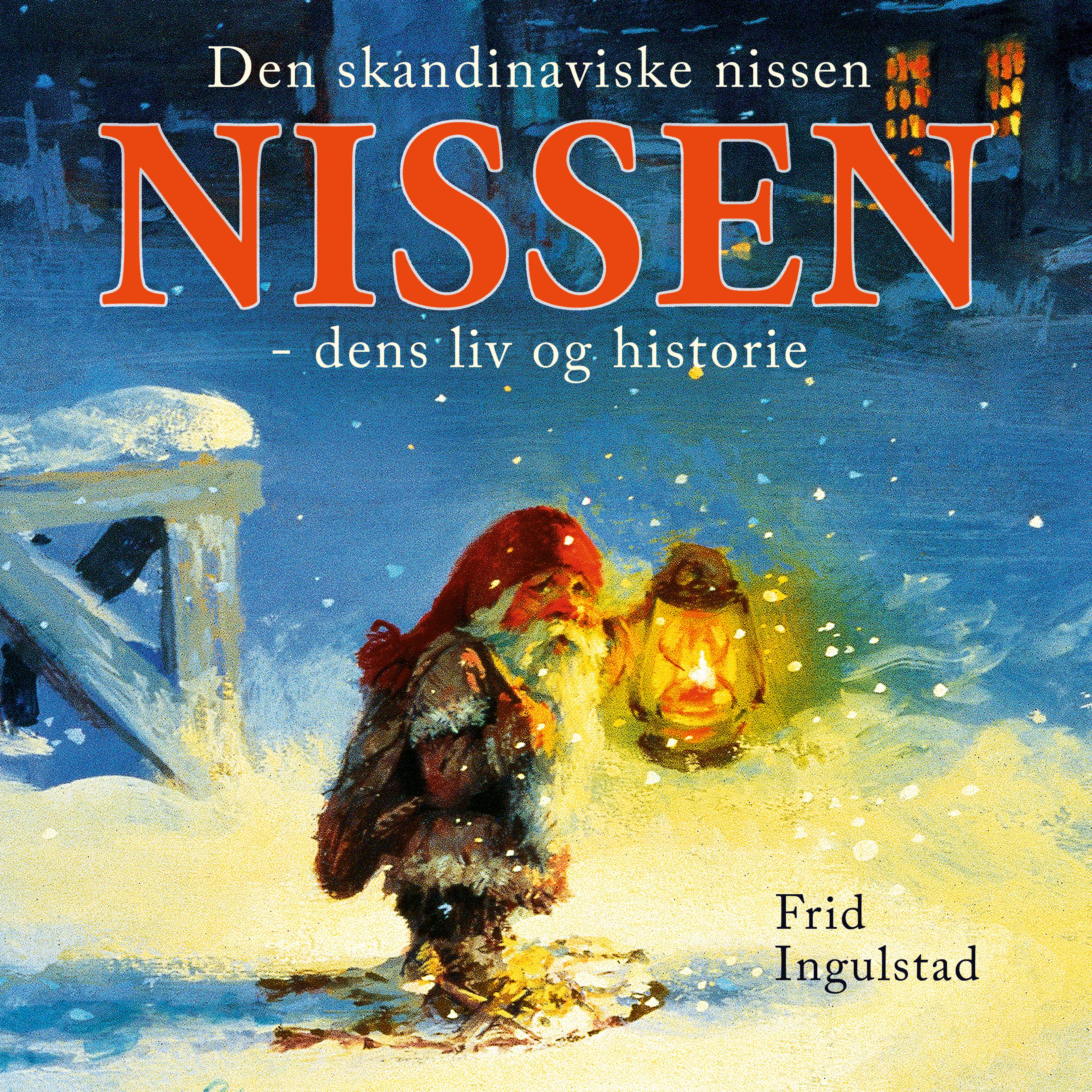 Omslag Den skandinaviske nissen av Frid Ingulstad (Lydbok)