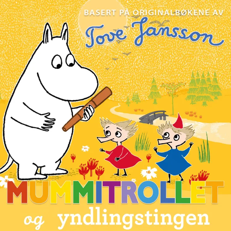 Omslag Mummitrollet og yndlingstingen av Tove Jansson (Lydbok)