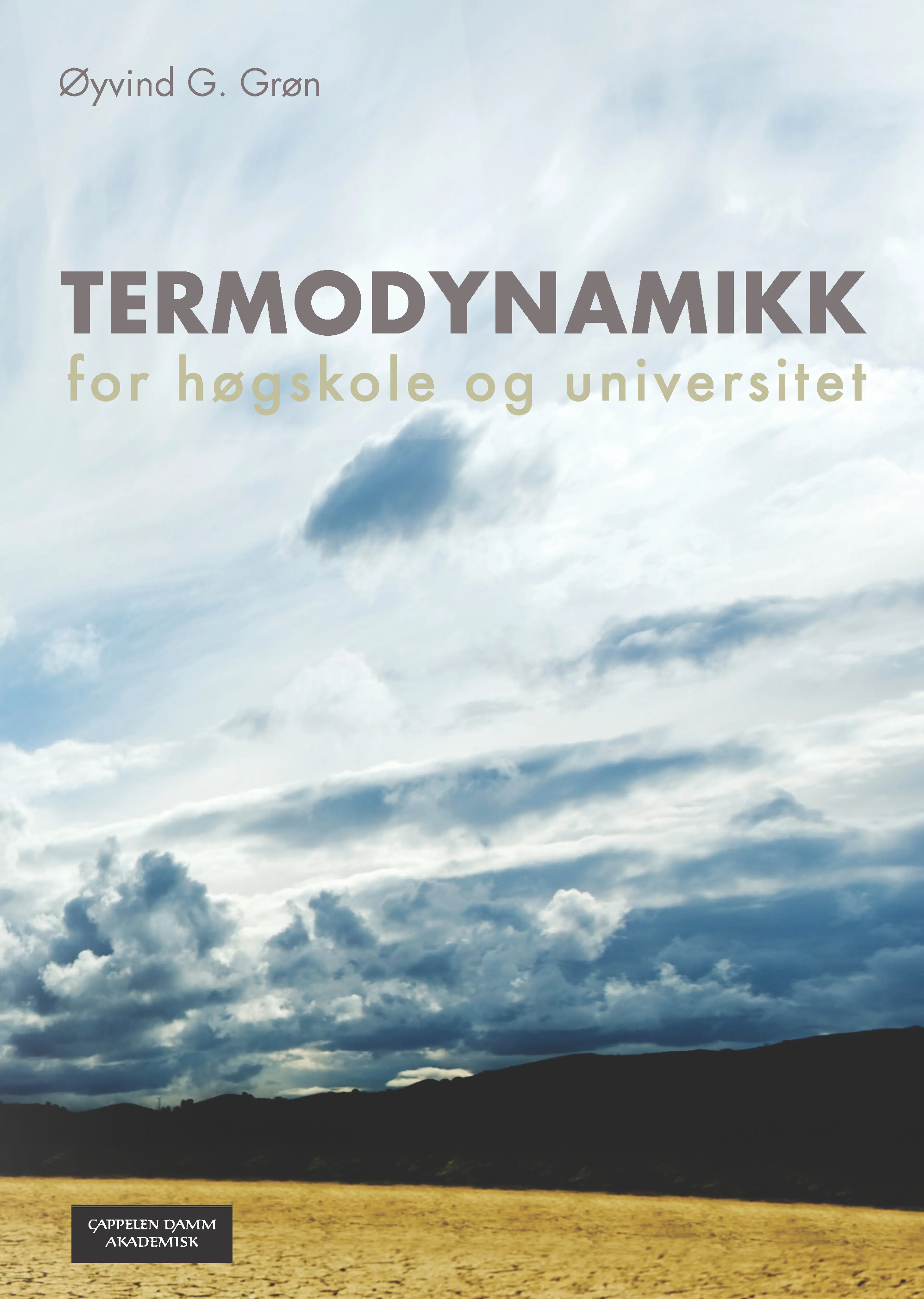 Omslag Termodynamikk for høgskole og universitet av Øyvind Geelmuyden Grøn (Heftet)