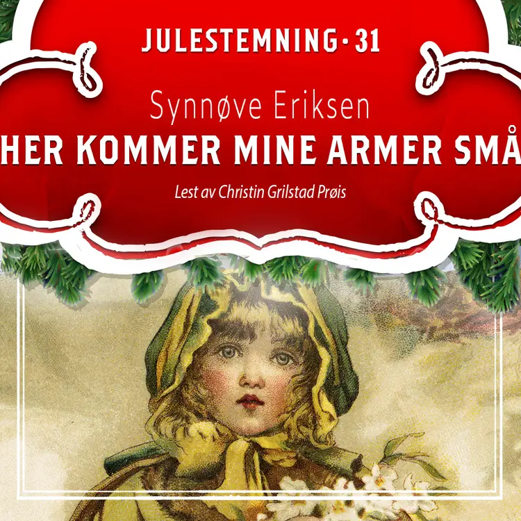 Omslag Her kommer mine armer små av Synnøve Eriksen (Lydbok)