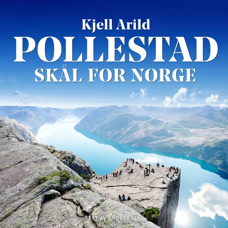 Omslag Skål for Norge av Kjell Arild Pollestad (Lydbok)