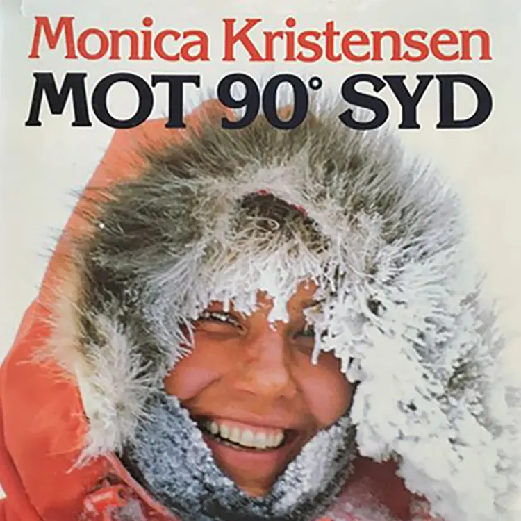 Omslag Mot 90 grader syd av Monica Kristensen Solås (Lydbok)