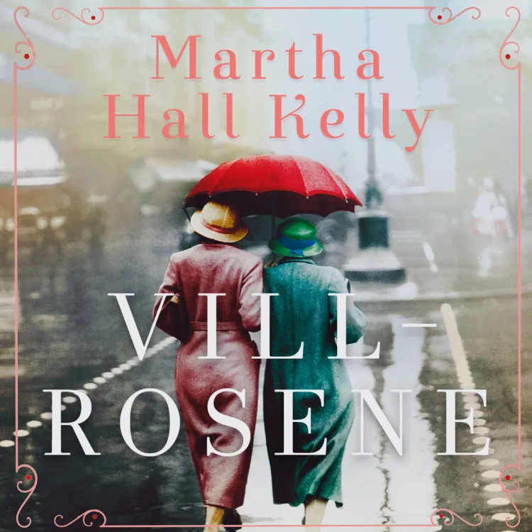 Omslag Villrosene av Martha Hall Kelly (Lydbok)