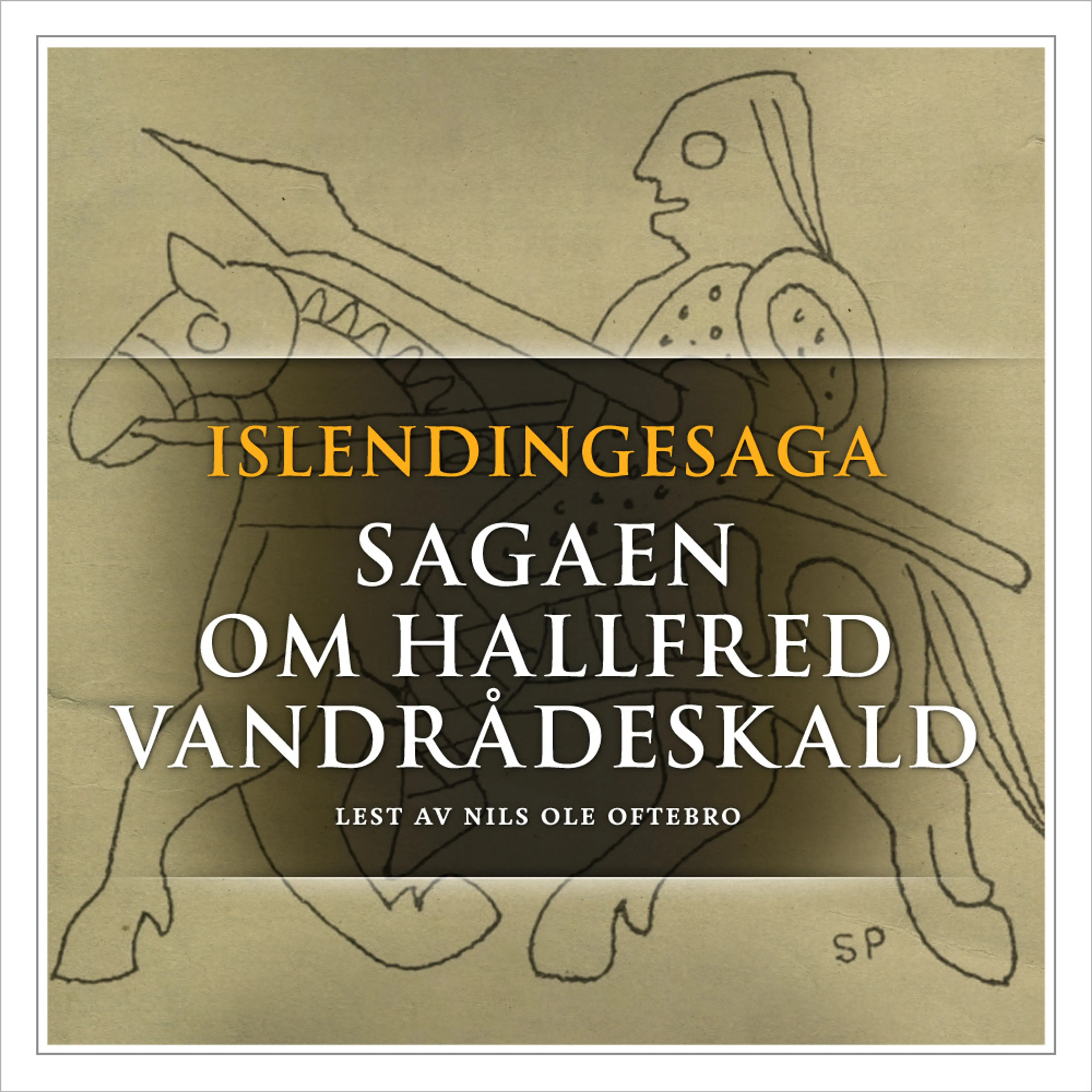 Omslag Sagaen om Hallfred Vandrådeskald av Flere (Lydbok)