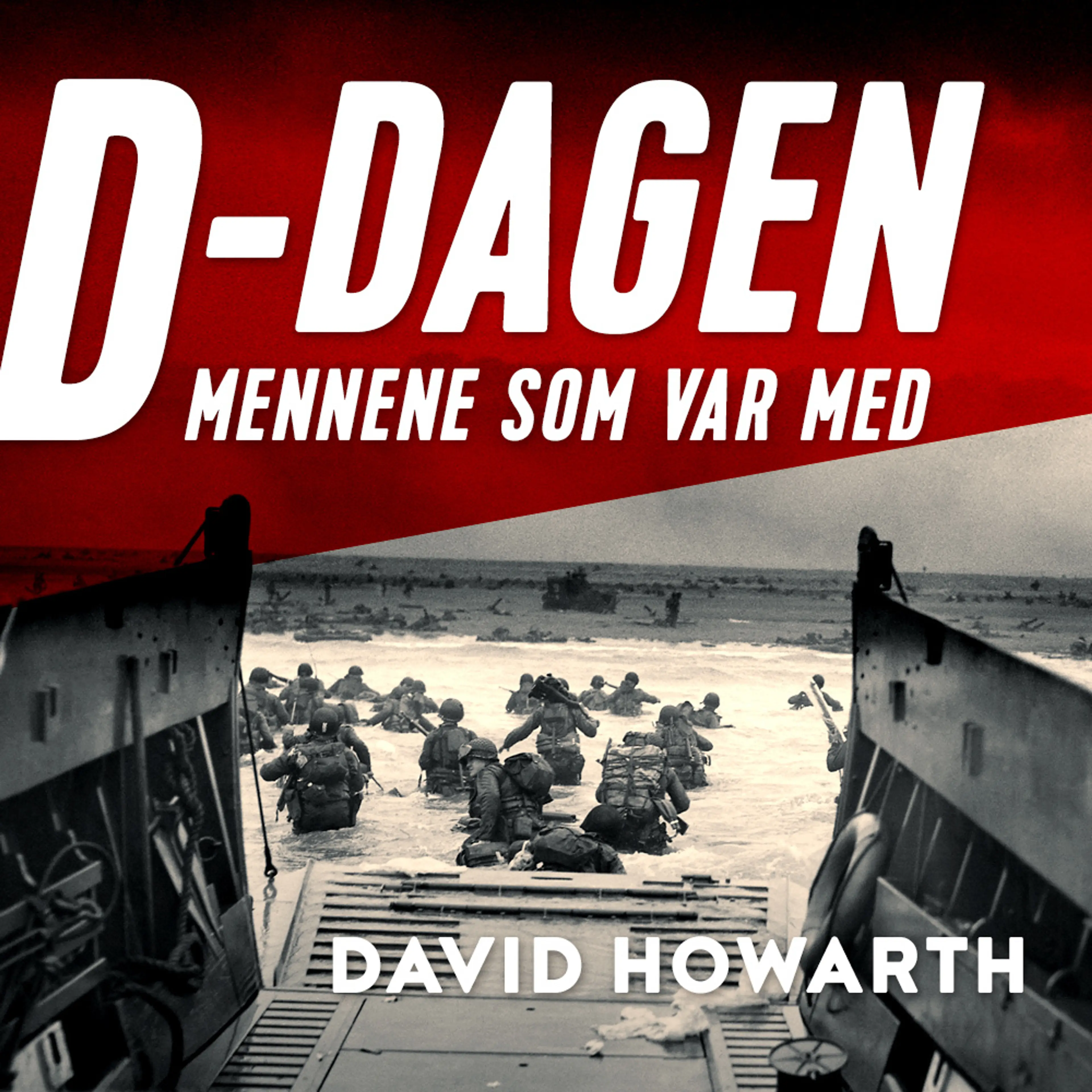 Omslag D-dagen - Mennene som var med av David Howarth (Lydbok)