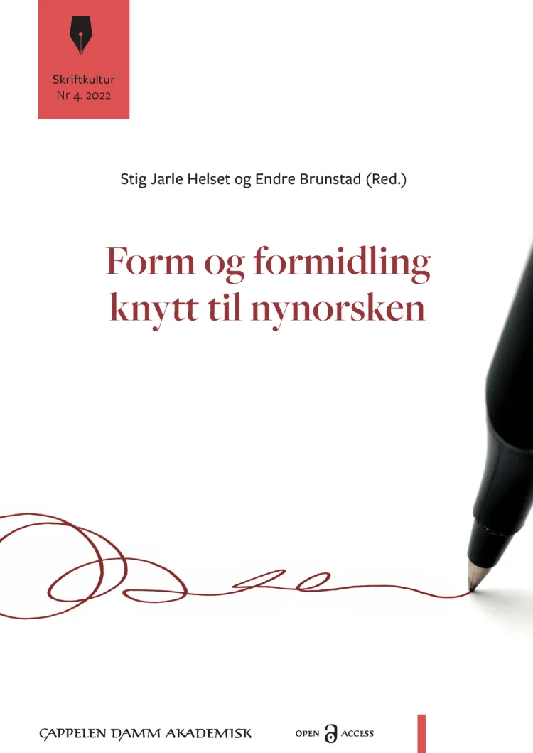 Omslag Form og formidling knytt til nynorsken av Stig Jarle Helset og Endre Brunstad (Heftet)