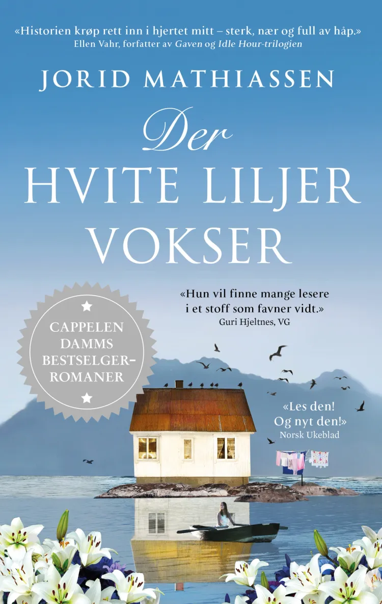 Omslag Der hvite liljer vokser av Jorid Mathiassen (Ebok)