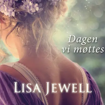 Omslag Dagen vi møttes av Lisa Jewell (Lydbok)