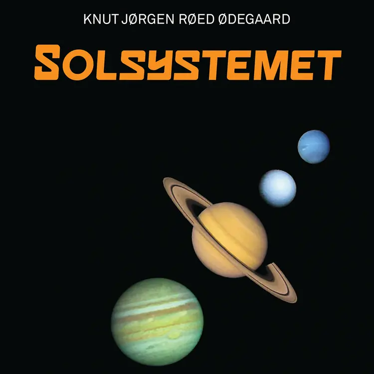Omslag Solsystemet av Knut Jørgen Røed Ødegaard (Lydbok)