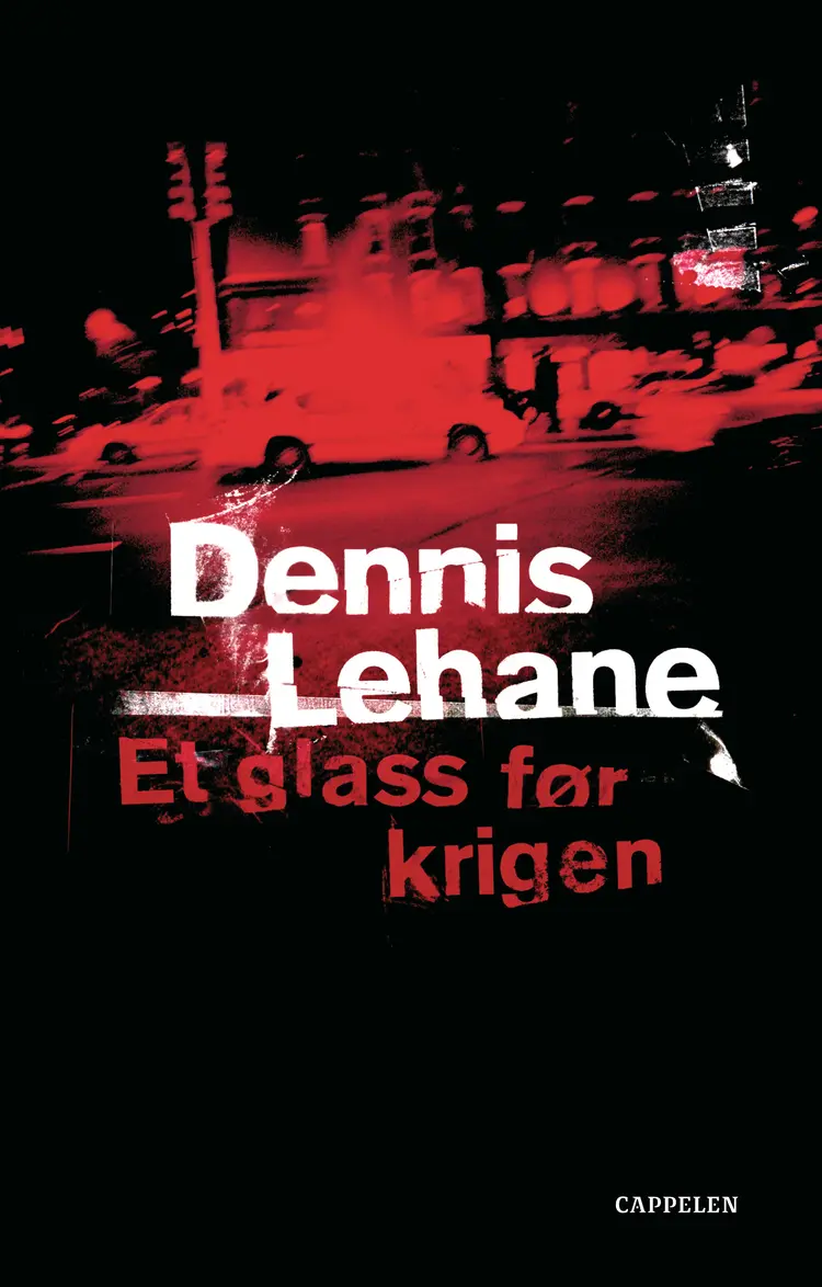 Omslag Et glass før krigen av Dennis Lehane (Innbundet)
