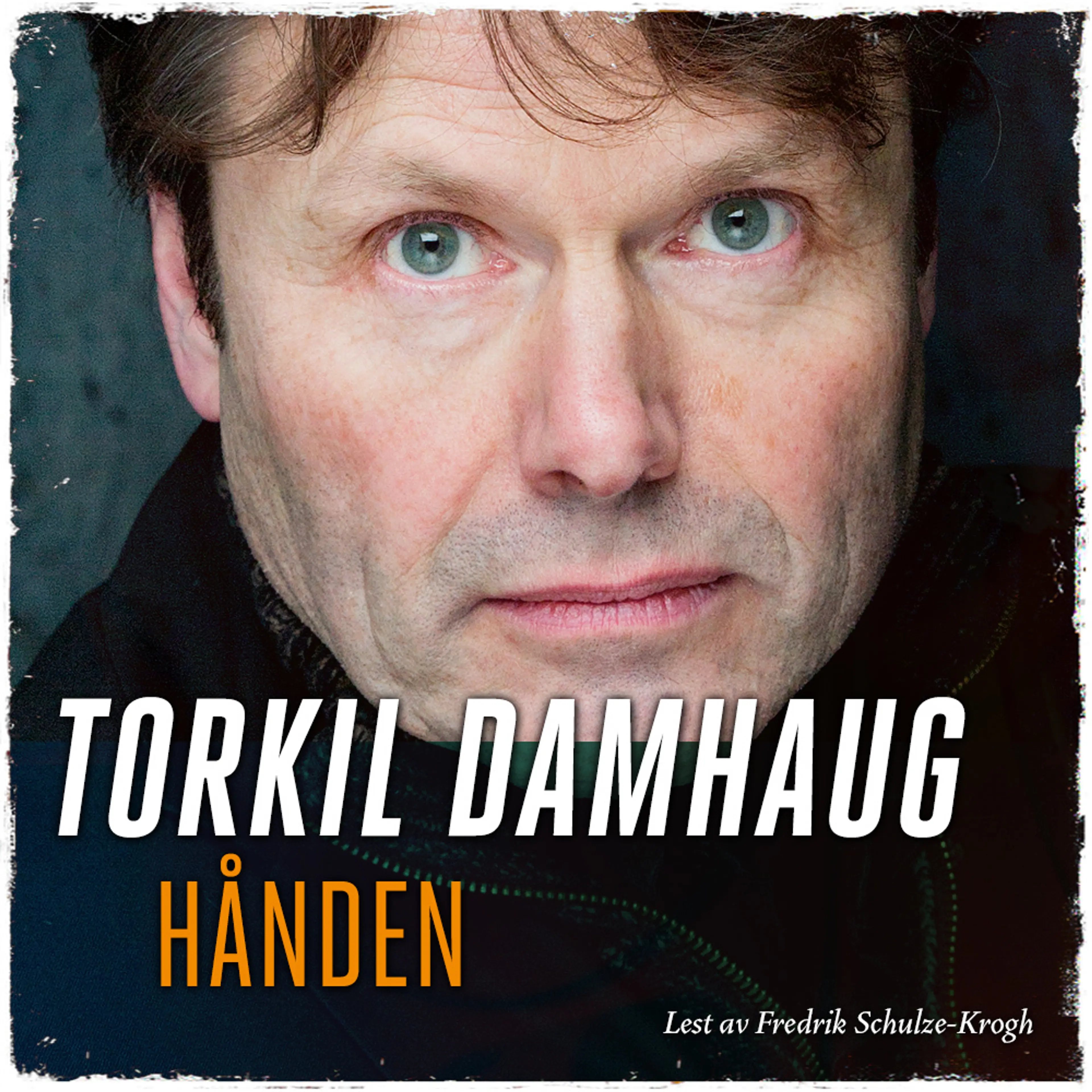 Omslag Hånden av Torkil Damhaug (Lydbok)