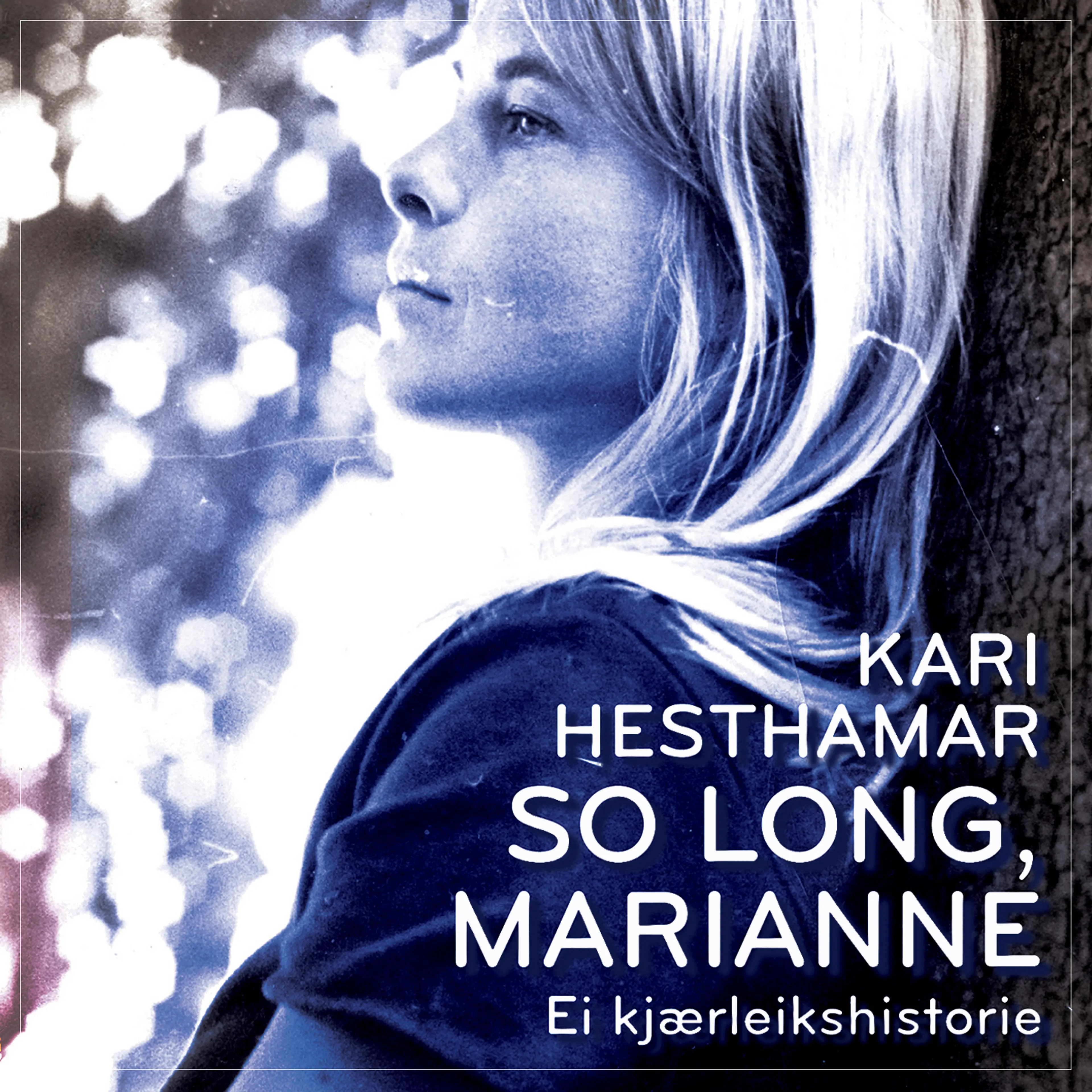 Omslag So long, Marianne av Kari Hesthamar (Lydbok)