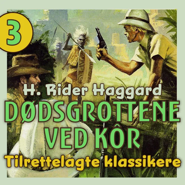 Omslag Dødsgrottene ved Kôr av Henry Rider Haggard (Lydbok)