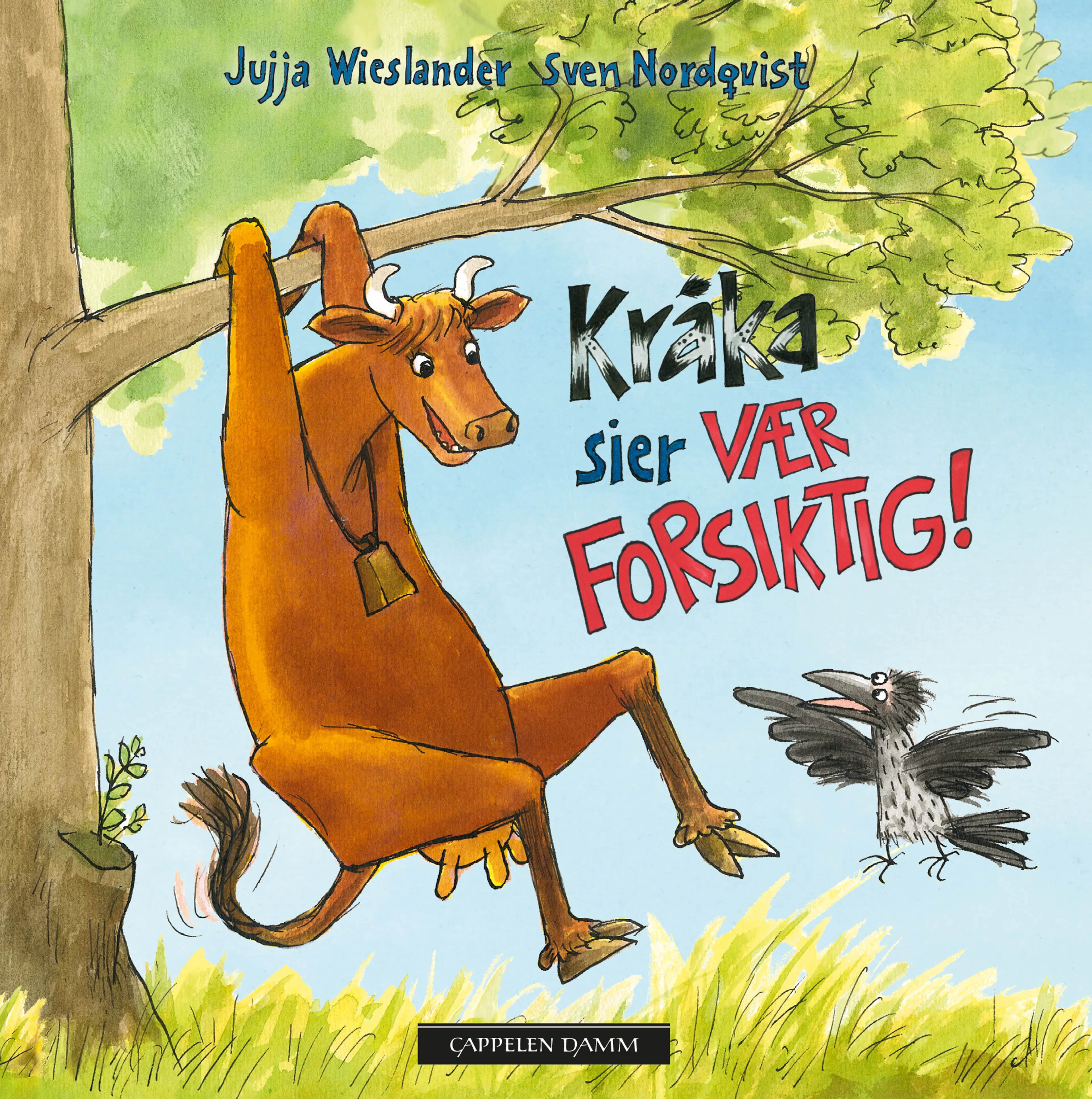 Omslag Mamma Mø - Kråka sier Vær forsiktig! av Jujja Wieslander (Innbundet)