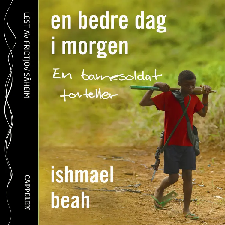 Omslag En bedre dag i morgen av Ishmael Beah (Lydbok)