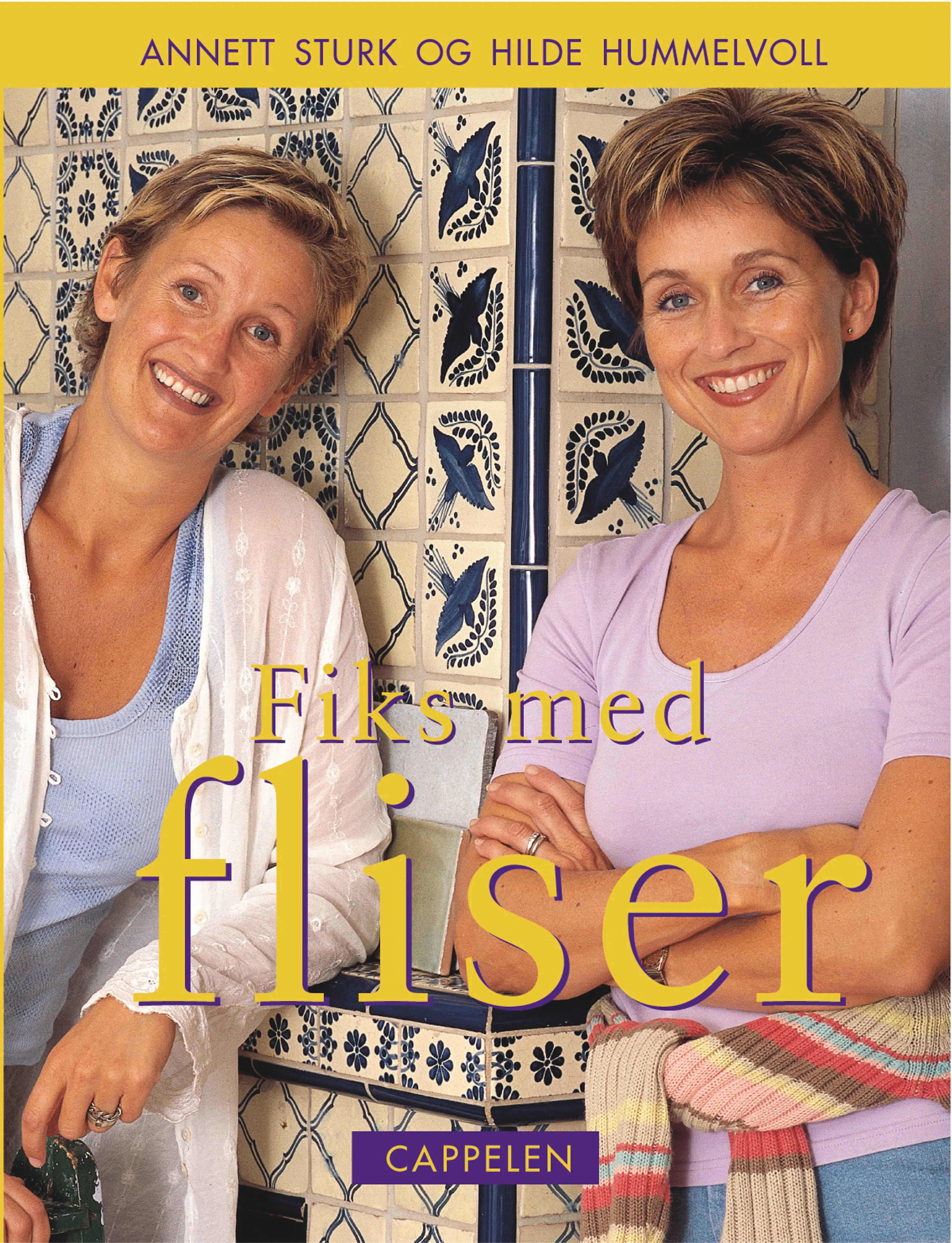 Omslag Fiks med fliser av Annett Sturk og Hilde Hummelvoll (Innbundet)