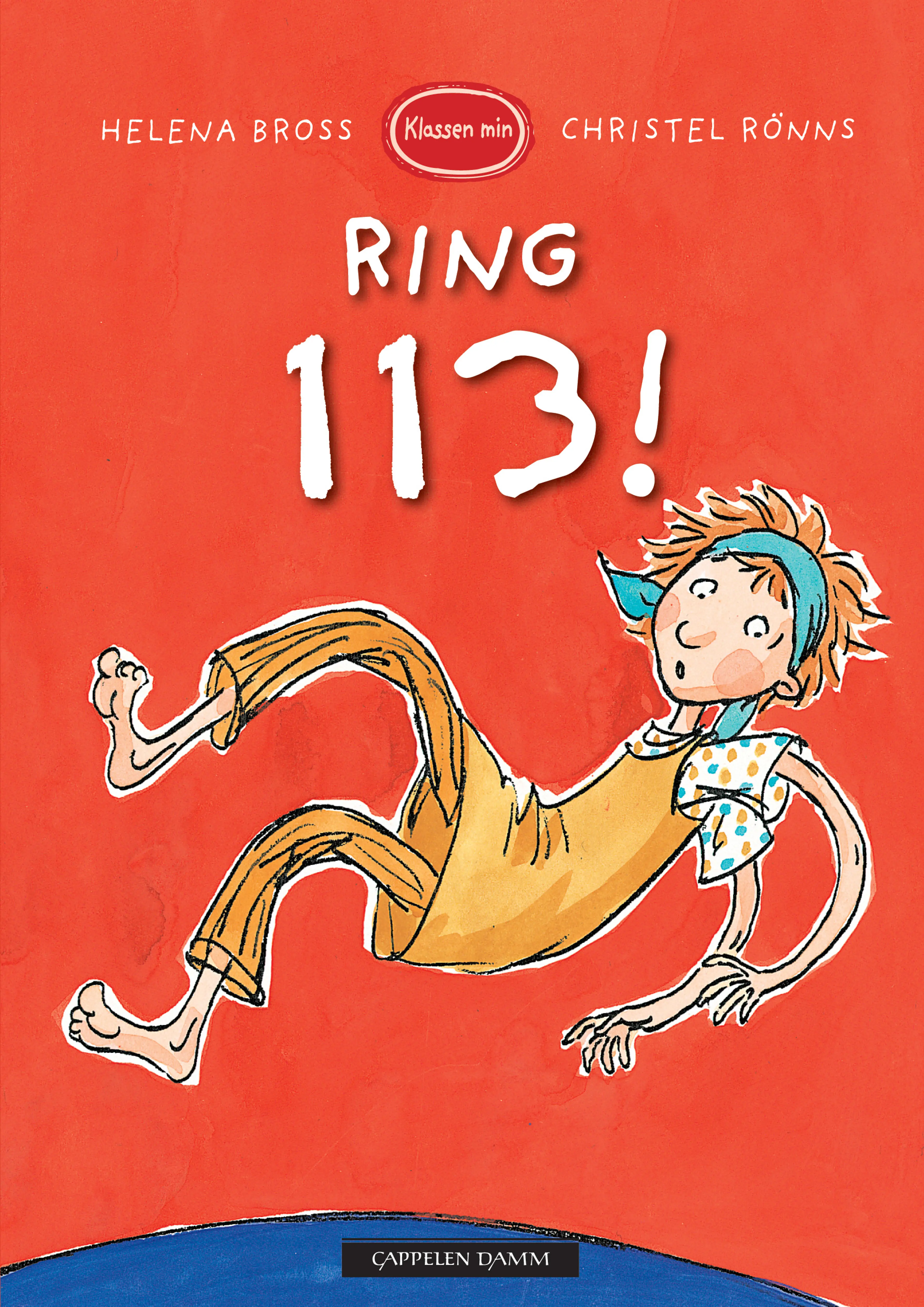 Omslag Klassen min - Ring 113! av Helena Bross (Innbundet)