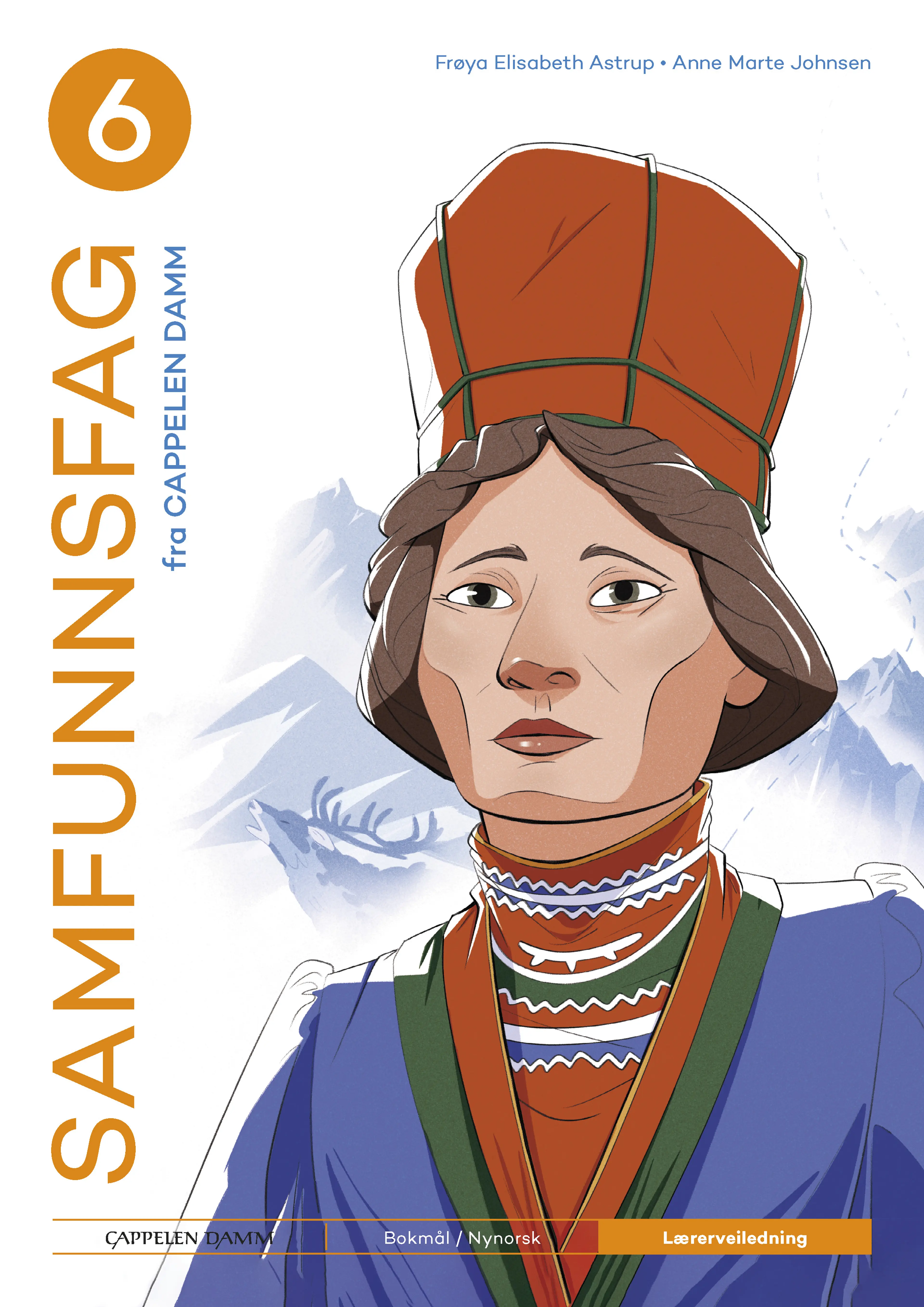 Omslag Samfunnsfag 6 fra Cappelen Damm Lærerveiledning av Frøya Elisabeth Astrup og Anne Marte Johnsen (Ukjent)