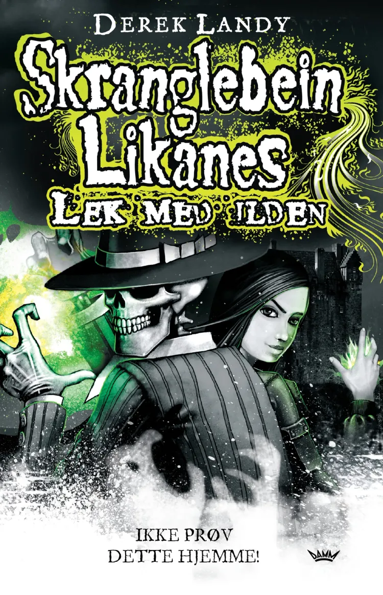 Omslag Skranglebein Likanes. Lek med ilden av Derek Landy (Innbundet)