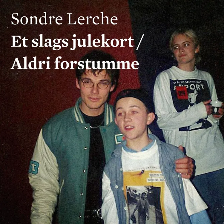 Omslag Et slags julekort / Aldri forstumme av Sondre Lerche (Lydbok)