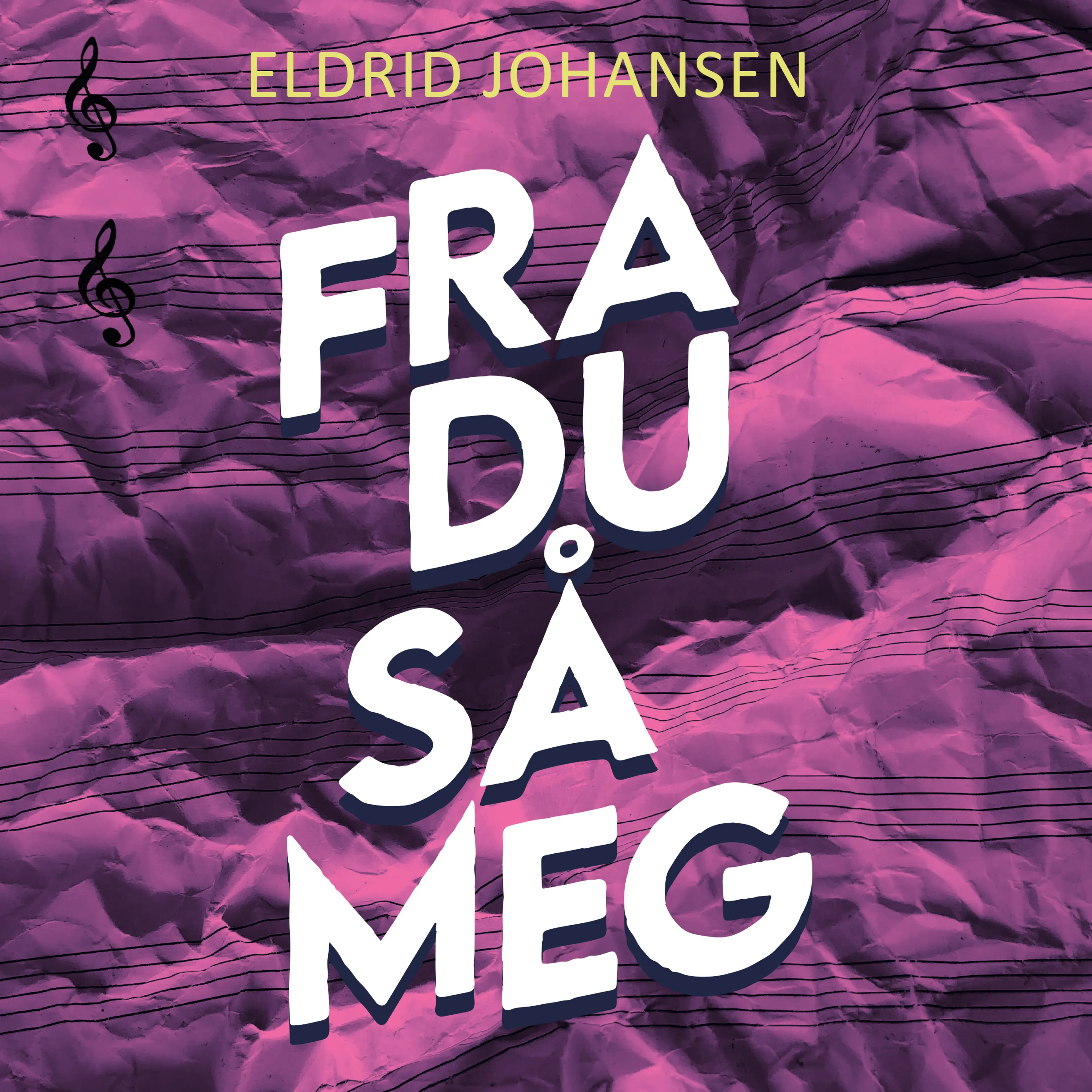Omslag Fra du så meg av Eldrid Johansen (Lydbok)