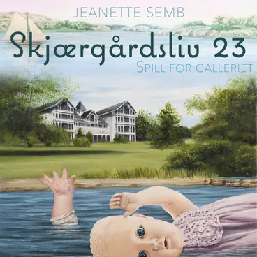 Omslag Spill for galleriet av Jeanette Semb (Lydbok)