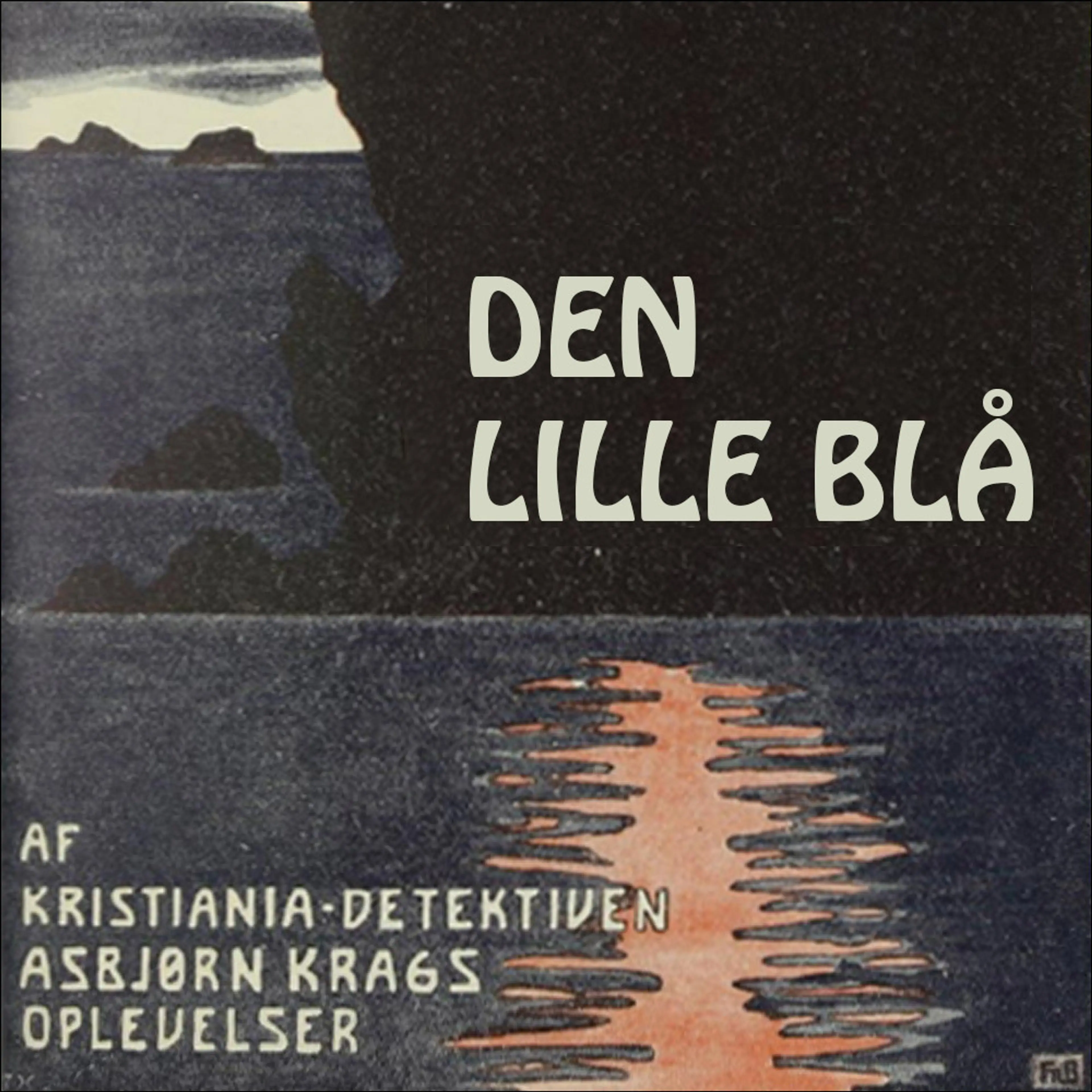 Omslag Den lille blå av Stein Riverton (Lydbok)