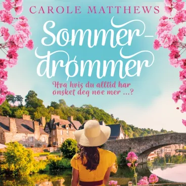 Omslag Sommerdrømmer av Carole Matthews (Lydbok)