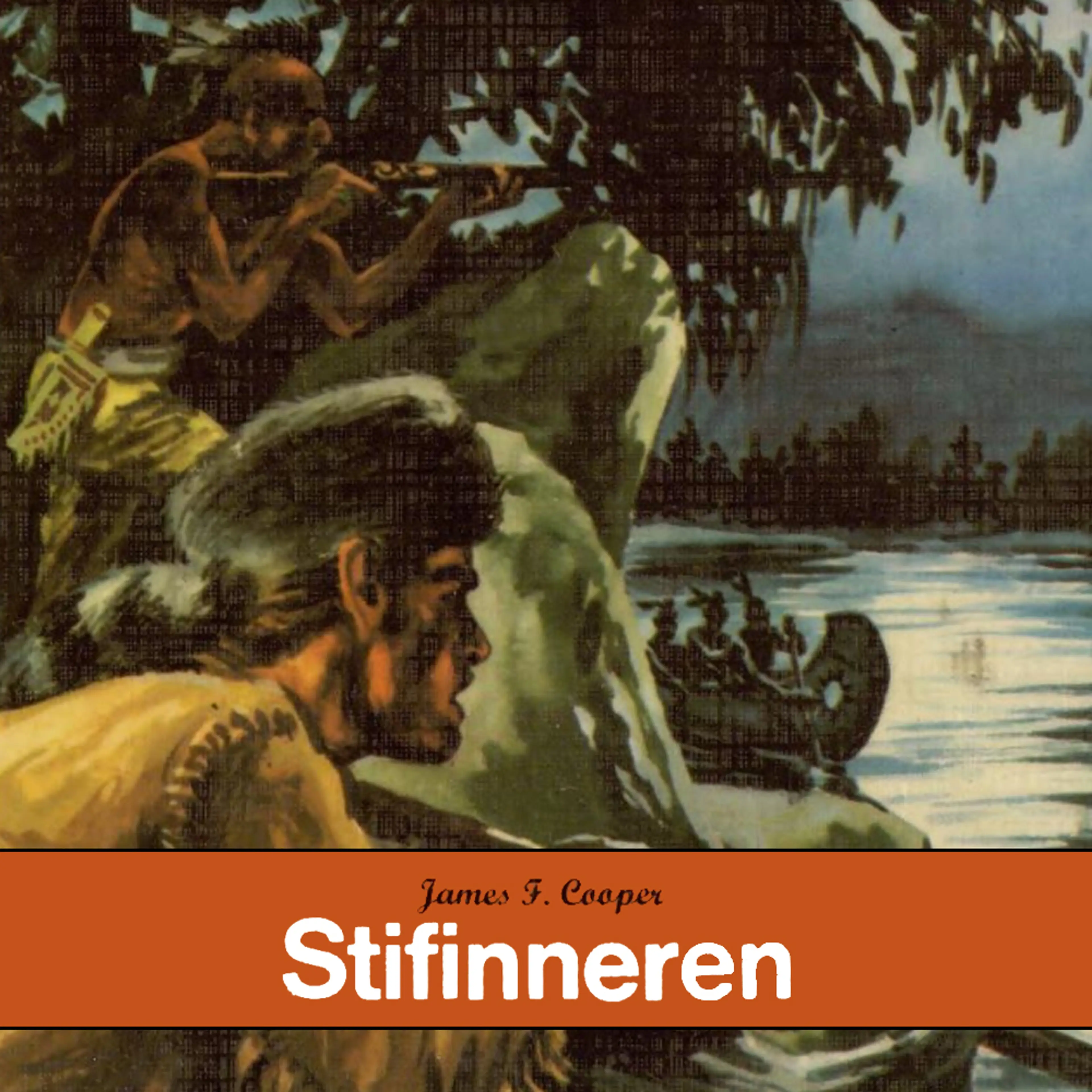 Omslag Stifinneren av James Fenimore Cooper (Lydbok)