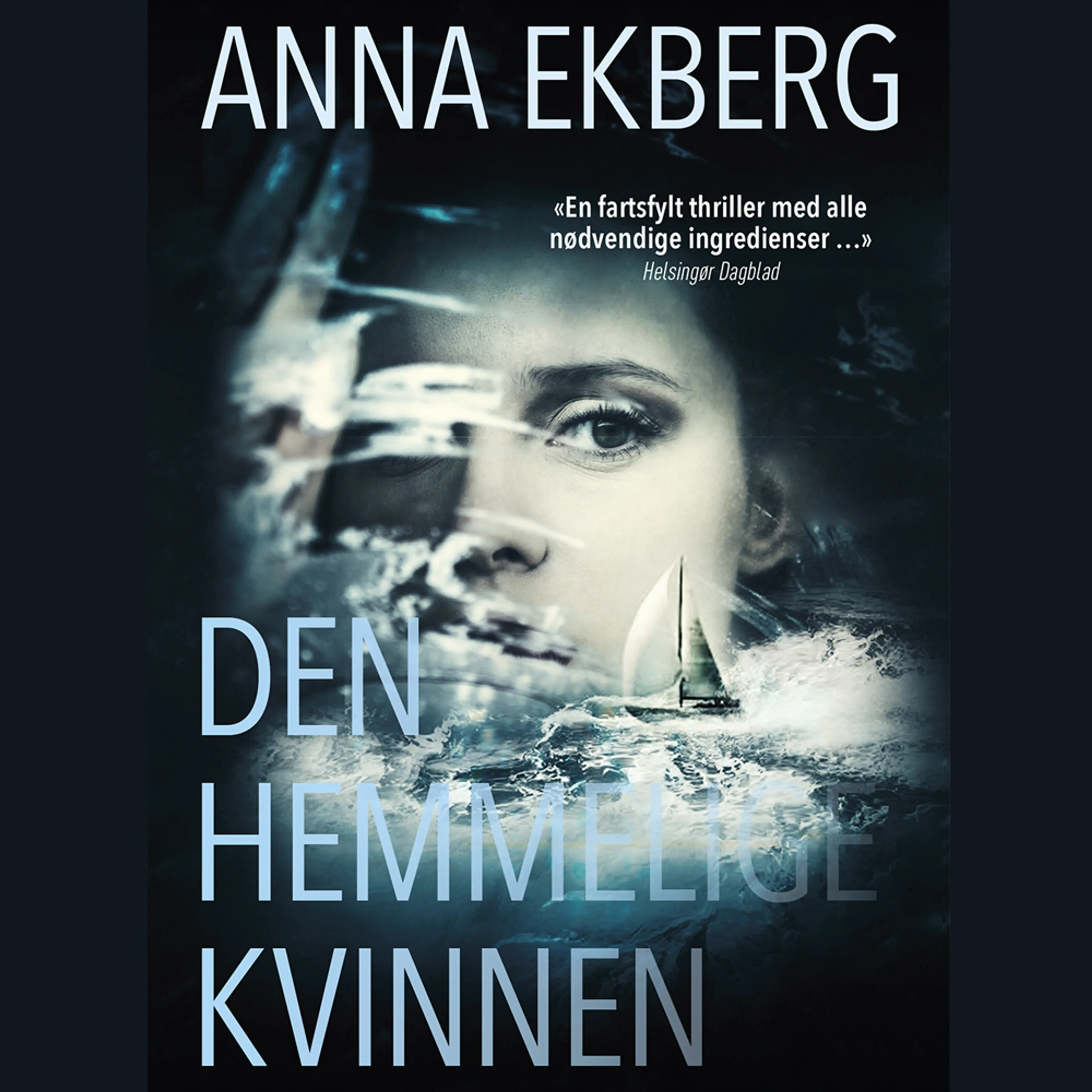 Omslag Den hemmelige kvinnen av Anna Ekberg (Lydbok)