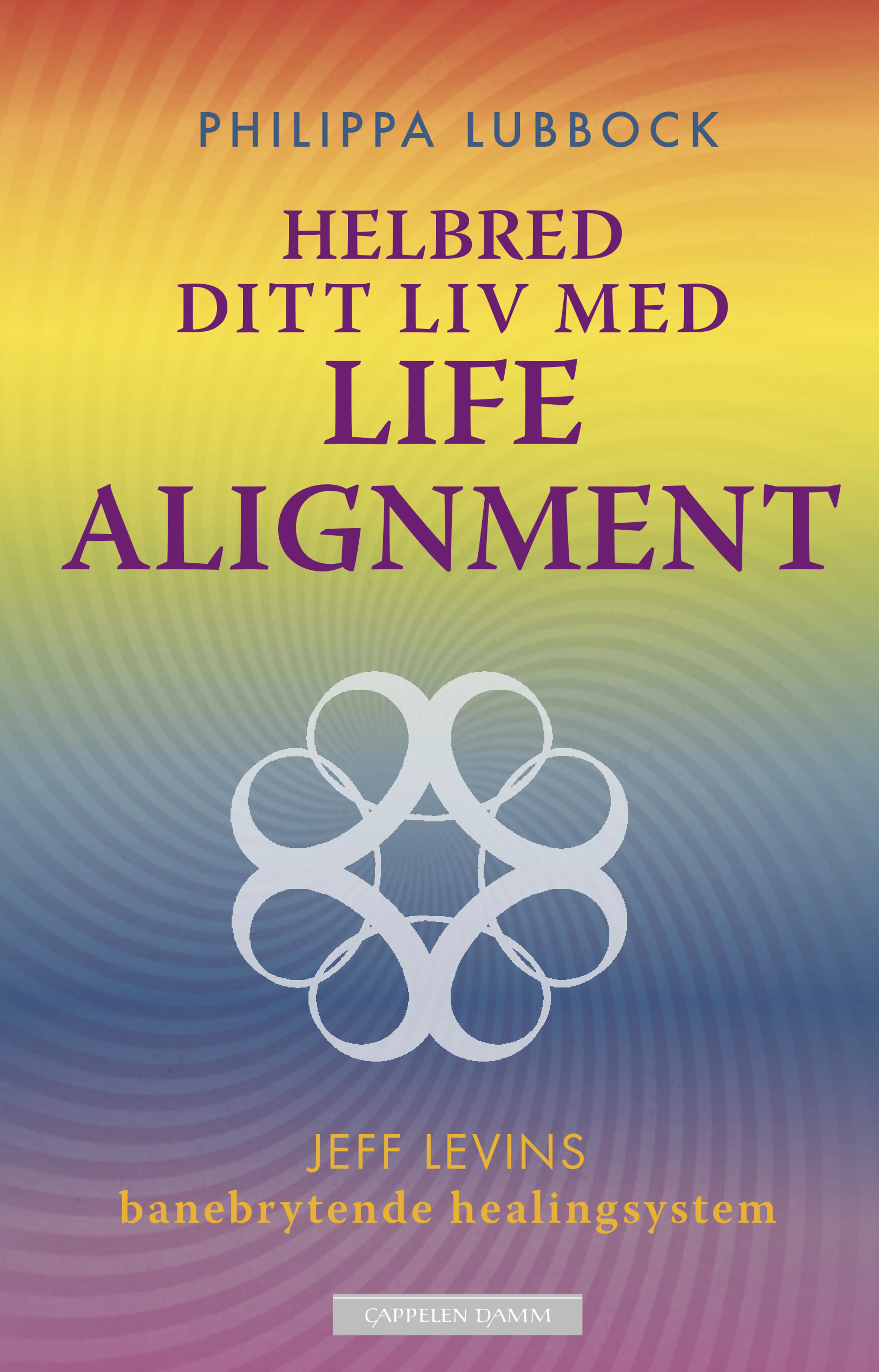 Omslag Helbred ditt liv med Life Alignment av Philippa Lubbock (Heftet)