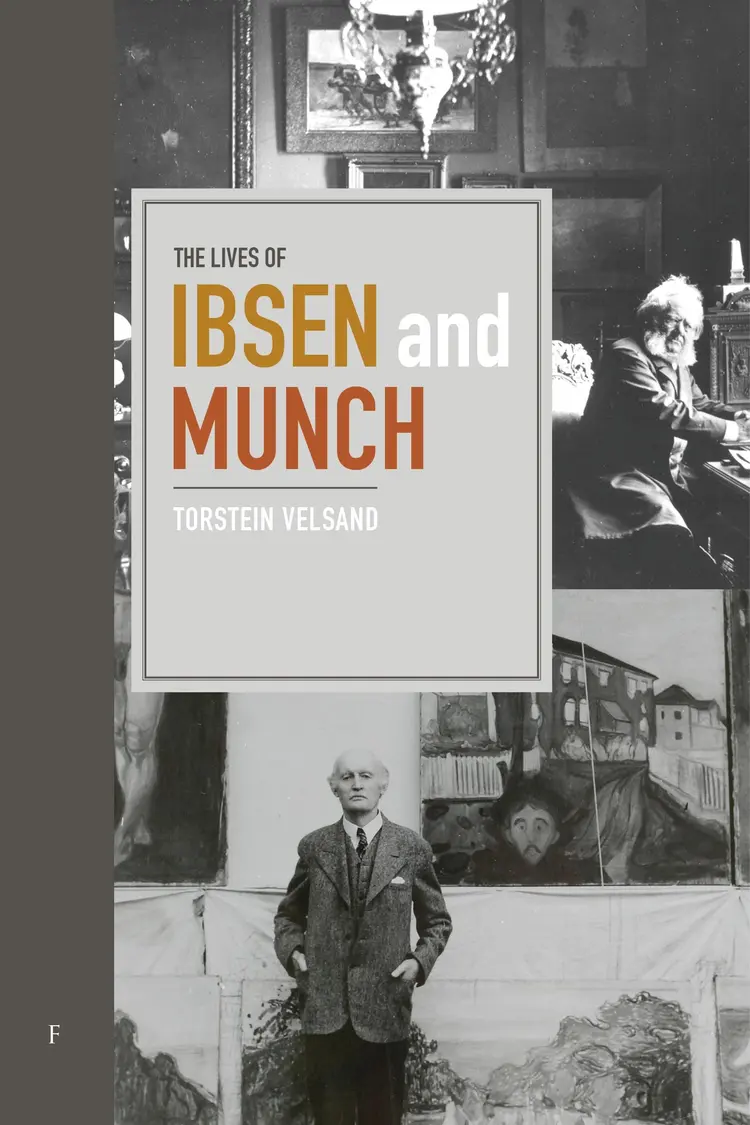 Omslag The lives of Ibsen and Munch av Torstein Velsand (Innbundet)