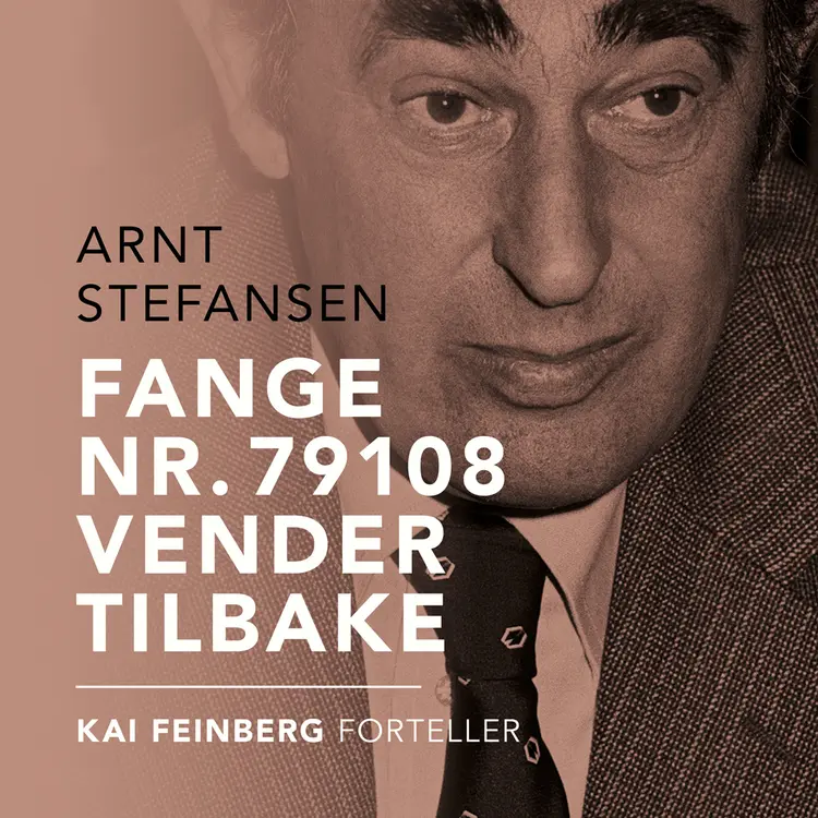 Omslag Fange nr. 79108 vender tilbake av Kai Feinberg og Arnt Stefansen (Lydbok)