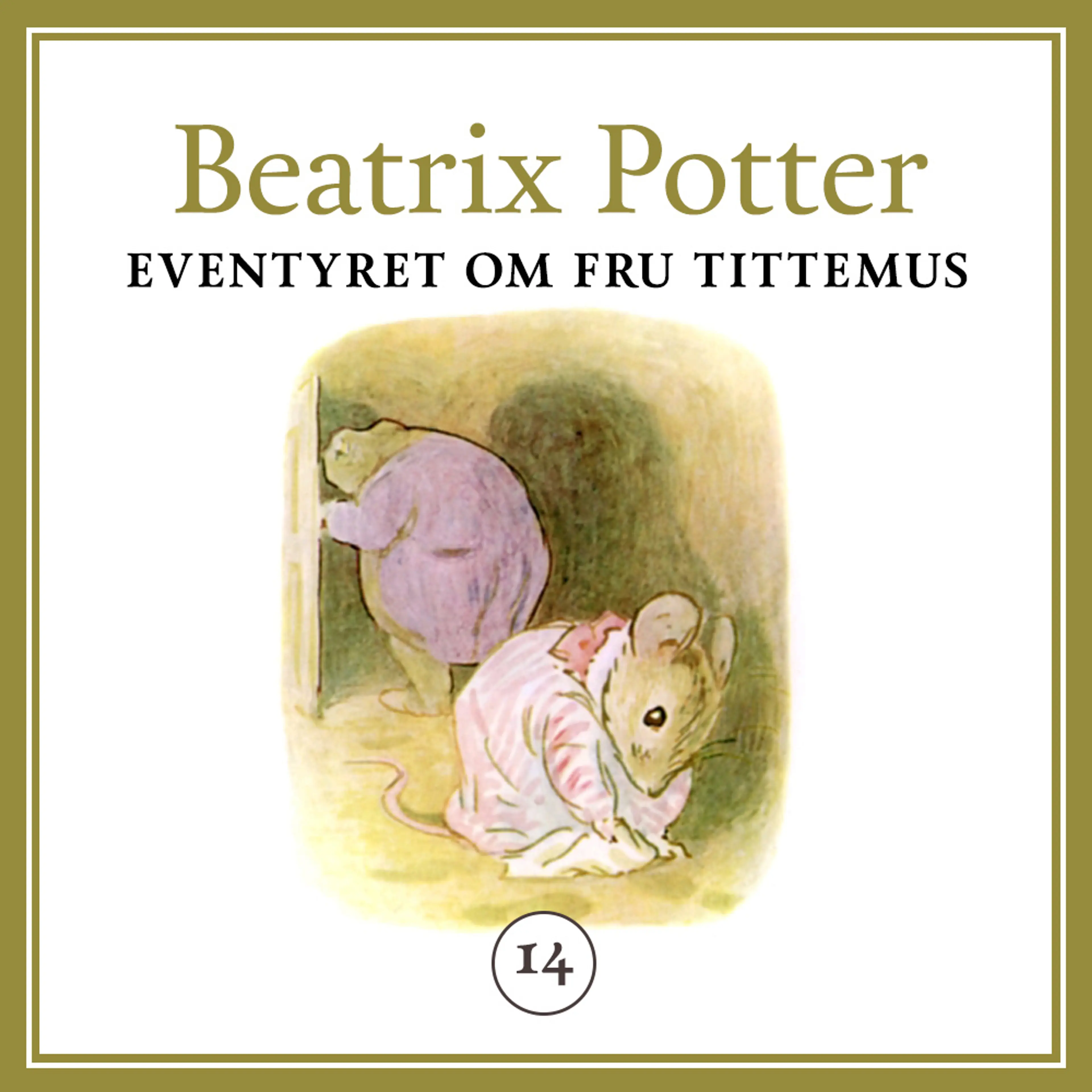 Omslag Eventyret om fru Tittemus av Beatrix Potter (Lydbok)