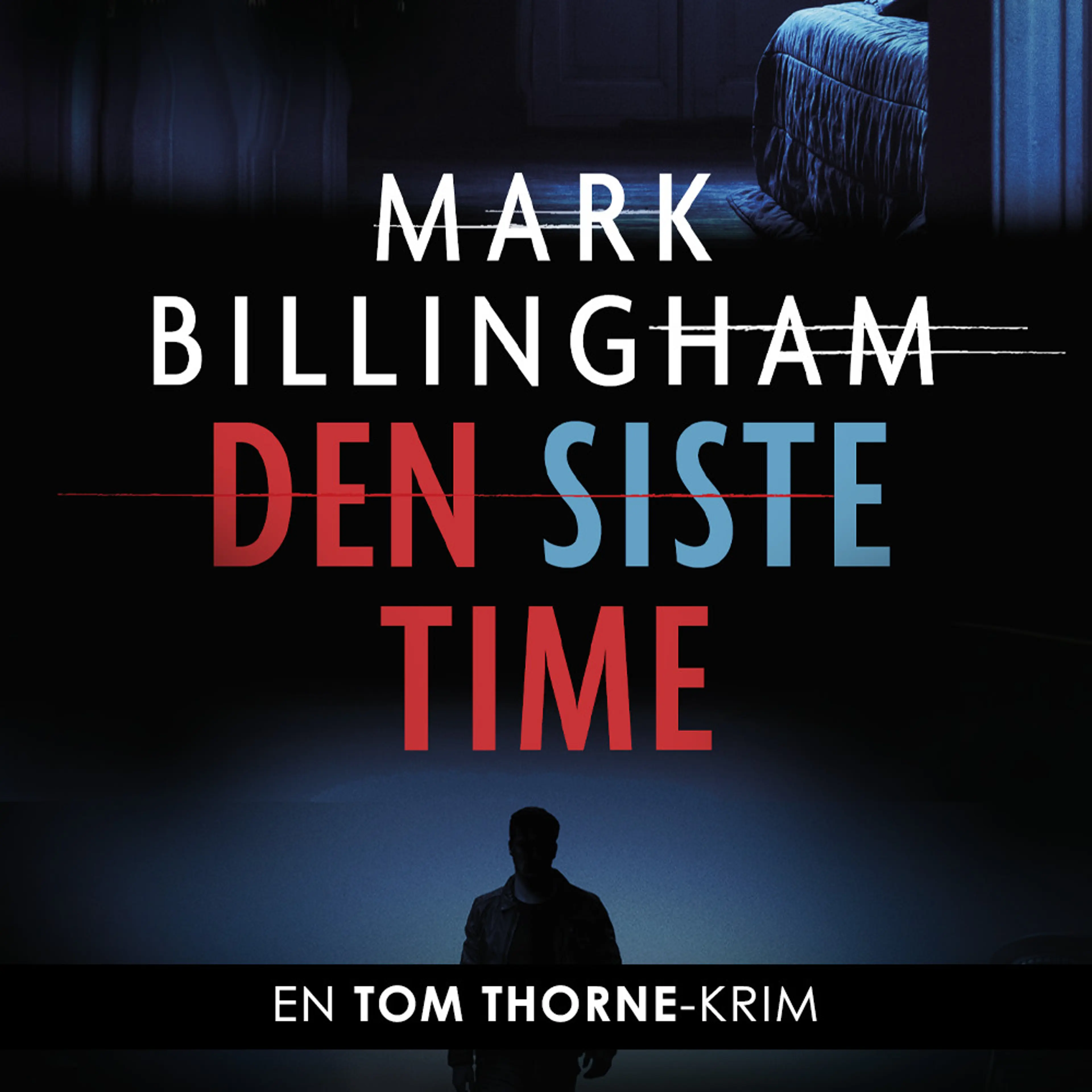 Omslag Den siste time av Mark Billingham (Lydbok)