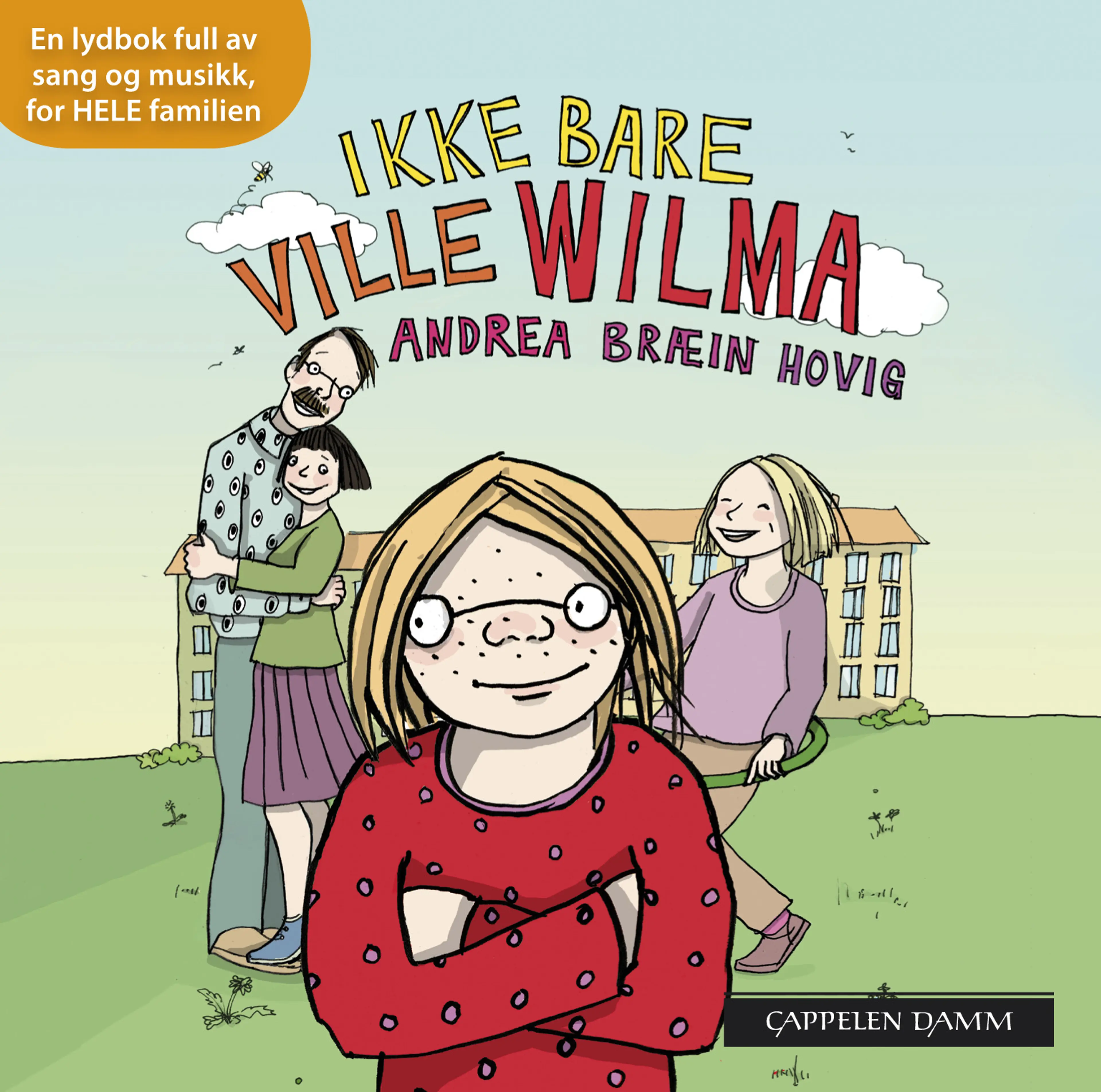 Omslag Ikke bare Ville Wilma av Andrea Bræin Hovig (Lydbok)