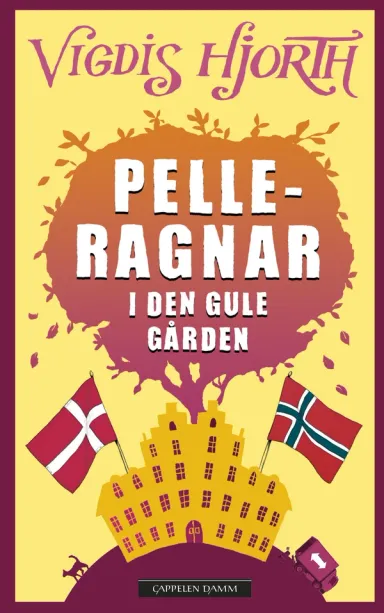 Omslag Pelle-Ragnar i den gule gården av Vigdis Hjorth (Innbundet)