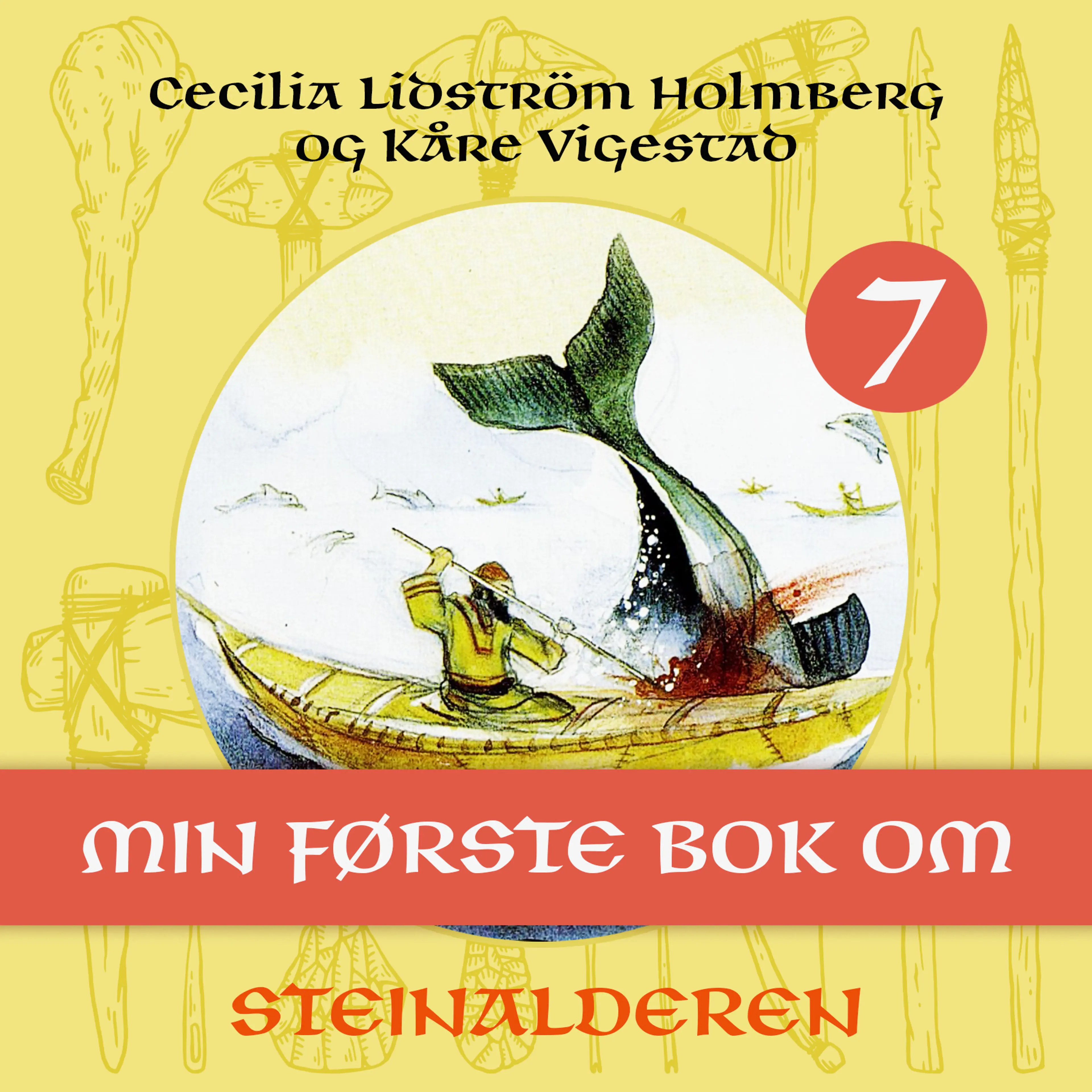 Omslag Min første bok om steinalderen av Cecilia Lidström Holmberg og Kåre Vigestad (Lydbok)
