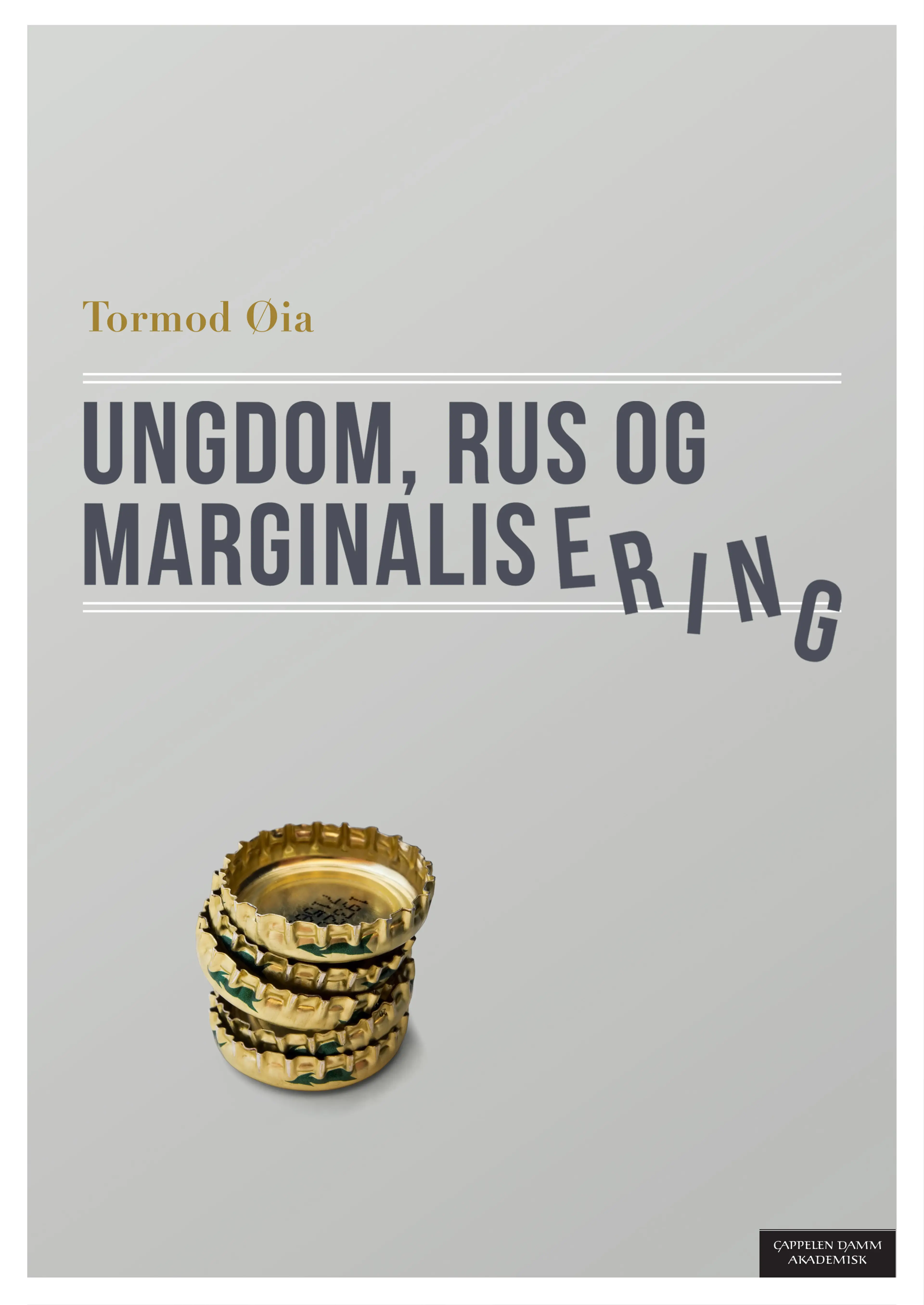 Omslag Ungdom, rus og marginalisering av Tormod Øia (Heftet)