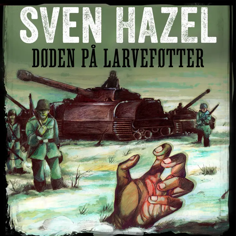 Omslag Døden på larveføtter av Sven Hazel (Lydbok)