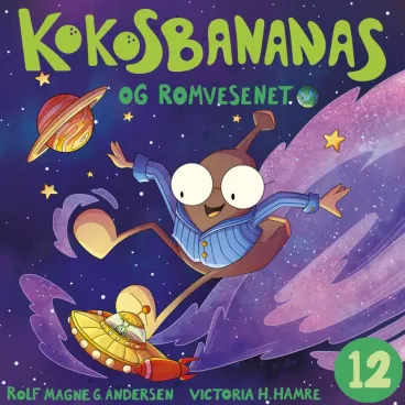 Omslag Kokosbananas og romvesenet av Rolf Magne G. Andersen (Lydbok)