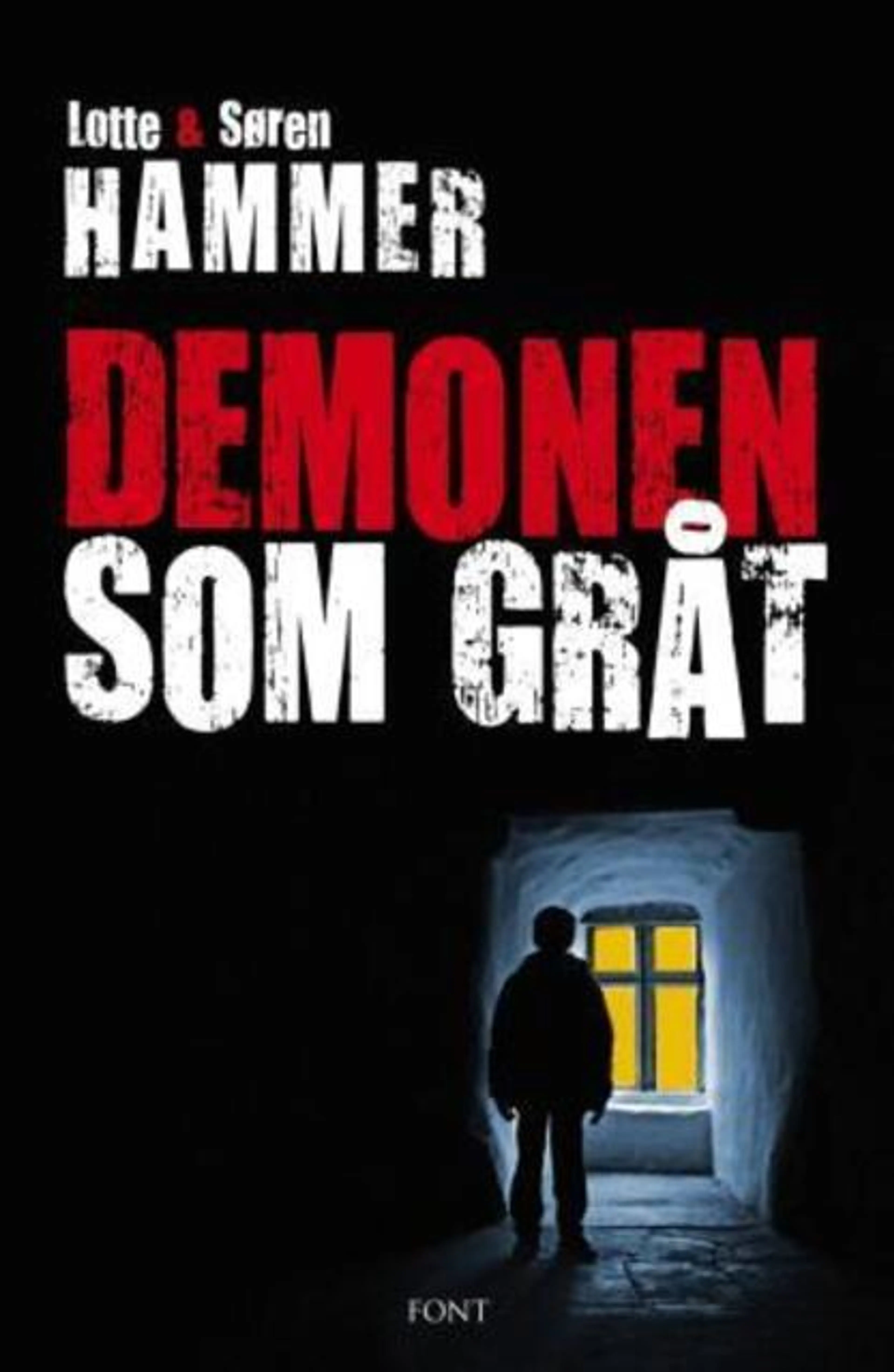 Omslag Demonen som gråt av Lotte Hammer og Søren Hammer (Ebok)
