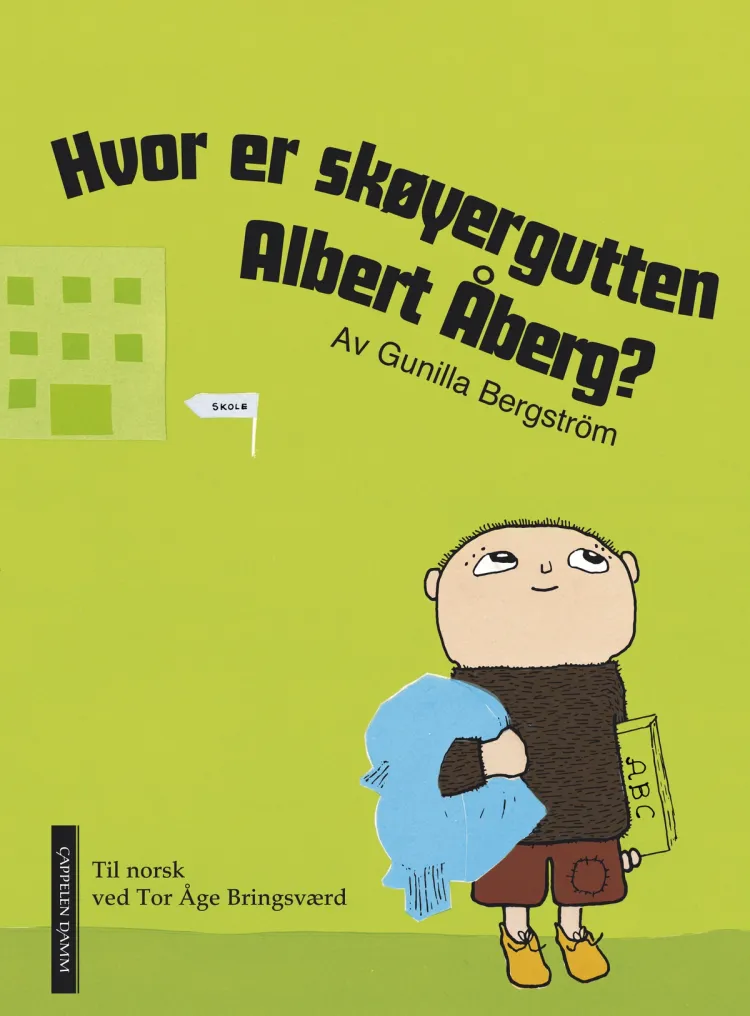 Omslag Hvor er skøyergutten Albert Åberg? av Gunilla Bergström (Innbundet)