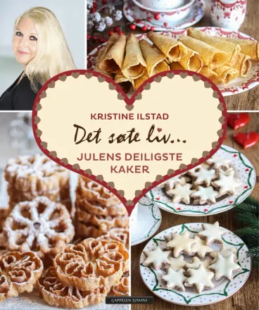 Omslag Det søte liv - Julens deiligste kaker av Kristine Ilstad (Innbundet)