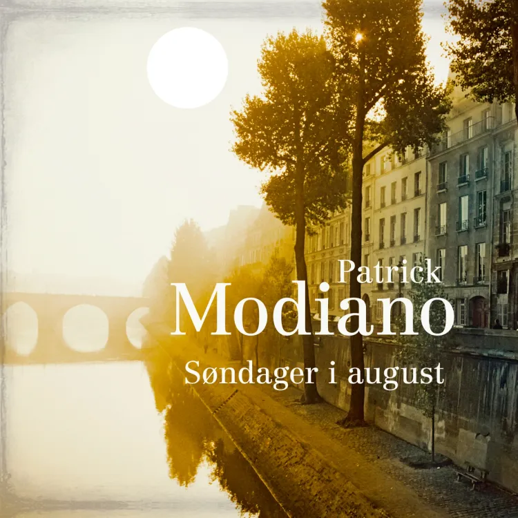 Omslag Søndager i august av Patrick Modiano (Lydbok)