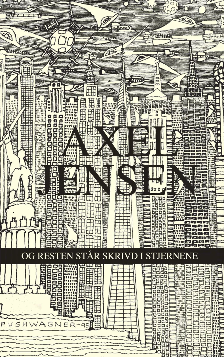 Omslag Og resten står skrivd i stjernene av Axel Jensen (Heftet)