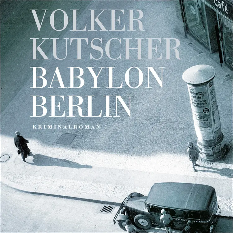 Omslag Babylon Berlin - Del 3 av Volker Kutscher (Lydbok)