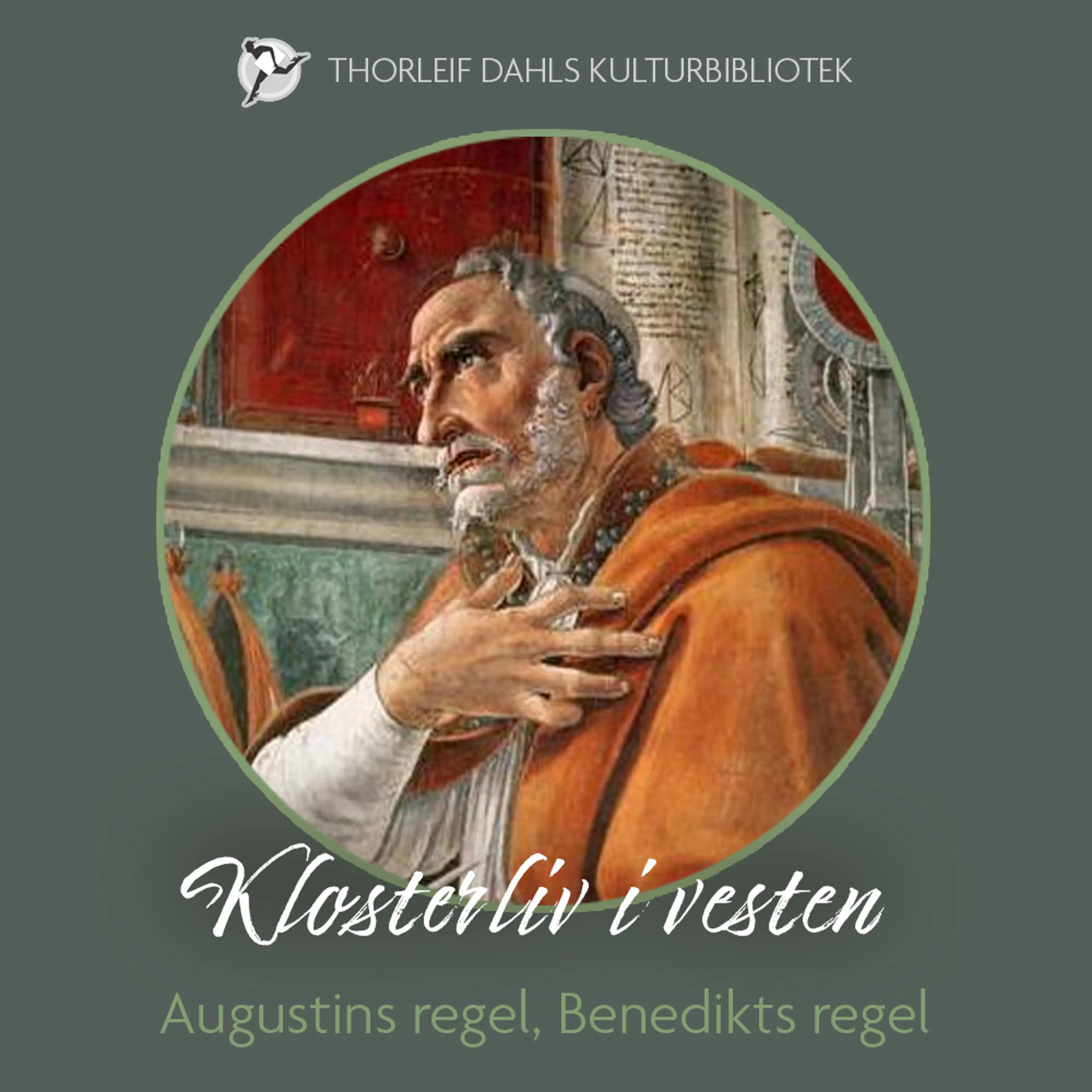 Omslag Klosterliv i vesten - Augustins regel, Benedikts regel av Flere (Lydbok)