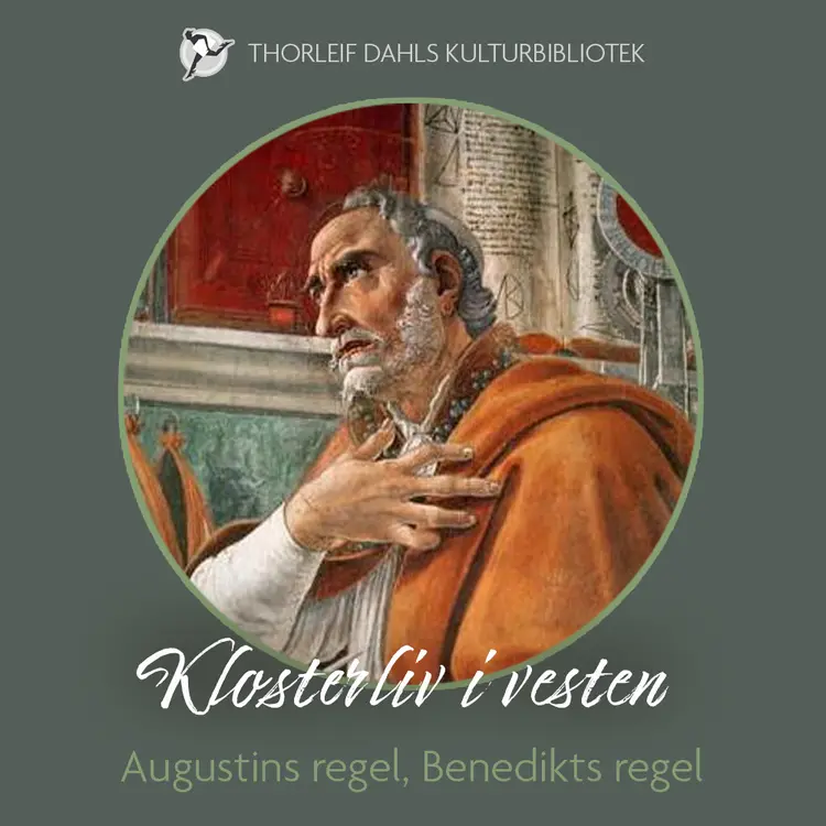 Omslag Klosterliv i vesten - Augustins regel, Benedikts regel av Flere (Nedlastbar lydbok)